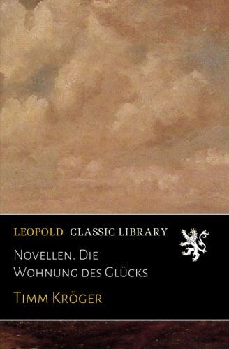 Novellen. Die Wohnung des Glücks (German Edition)