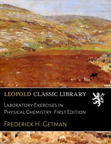 Laboratory Exercises in Physical Chemistry. First Edition