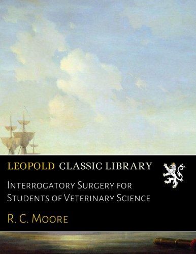 Interrogatory Surgery for Students of Veterinary Science