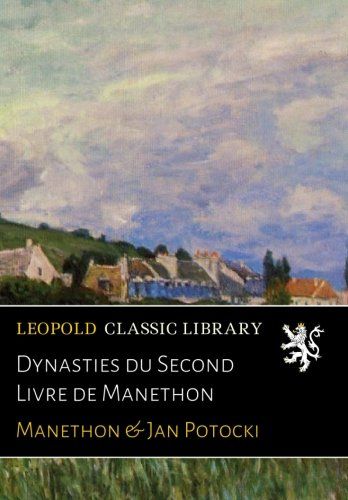 Dynasties du Second Livre de Manethon (French Edition)