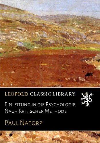 Einleitung in die Psychologie Nach Kritischer Methode (German Edition)
