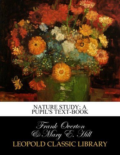 Nature study; a pupil's text-book