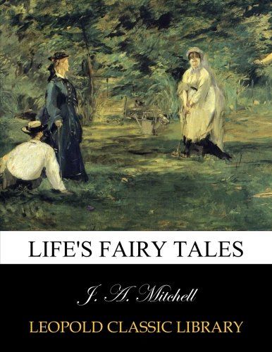 Life's fairy tales