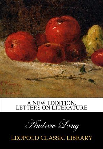 A New Eddition. Letters on literature