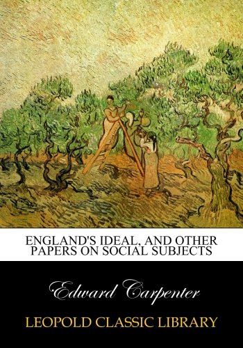 England's ideal, and other papers on social subjects