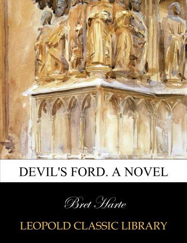 Devil's Ford. A novel
