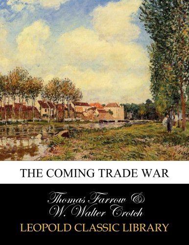 The coming trade war