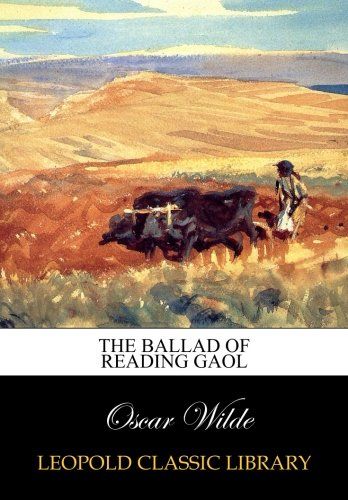 The ballad of Reading Gaol