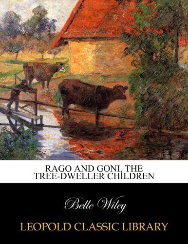 Rago and Goni, the tree-dweller children