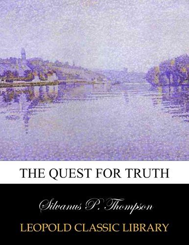The quest for truth