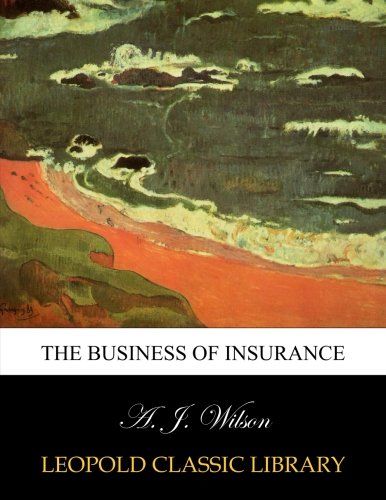 The business of insurance