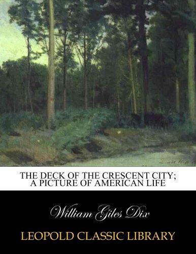 The deck of the Crescent City; a picture of American life