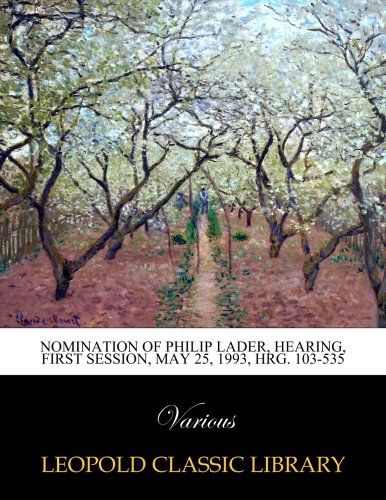 Nomination of Philip Lader, hearing, first session, May 25, 1993, HRG. 103-535