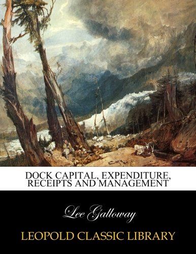 Dock capital, expenditure, receipts and management