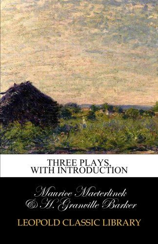 Three plays, with introduction
