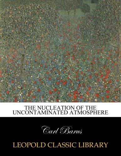 The nucleation of the uncontaminated atmosphere