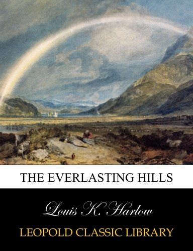 The everlasting hills