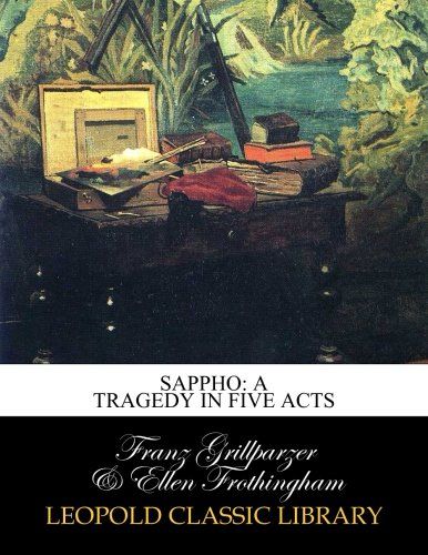 Sappho: a tragedy in five acts
