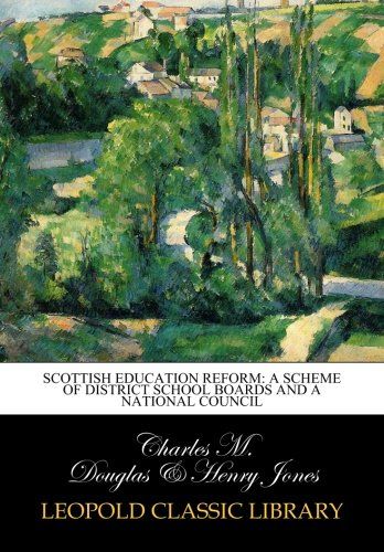 Scottish education reform: a scheme of district school boards and a national council