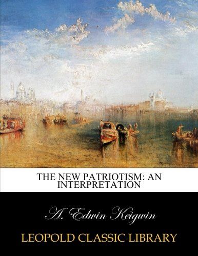 The new patriotism: an interpretation