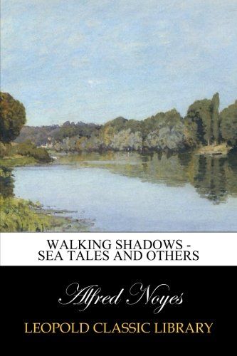 Walking Shadows - Sea Tales and others