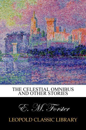The Celestial Omnibus and other Stories