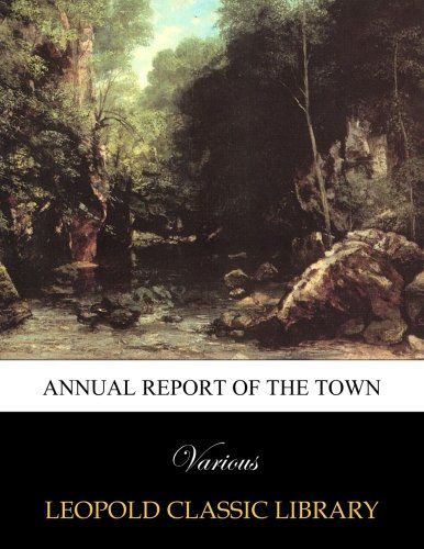 Annual Report of the Town