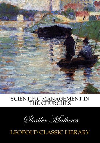 Scientific management in the churches