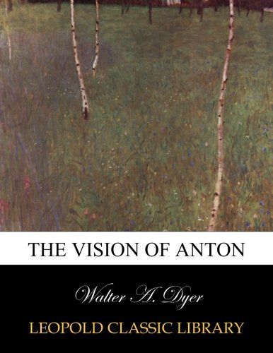 The vision of Anton