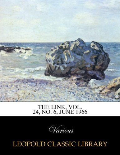The Link, vol. 24, No. 6, june 1966