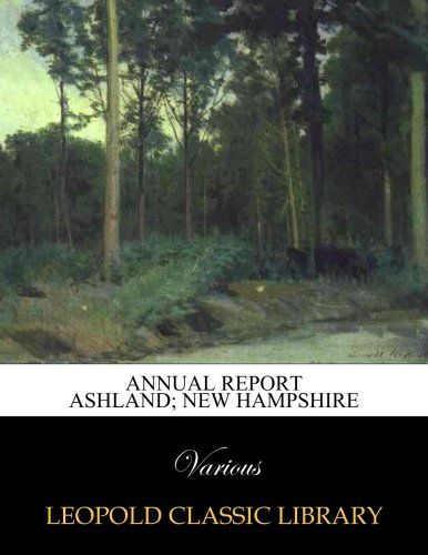 Annual report Ashland; New Hampshire