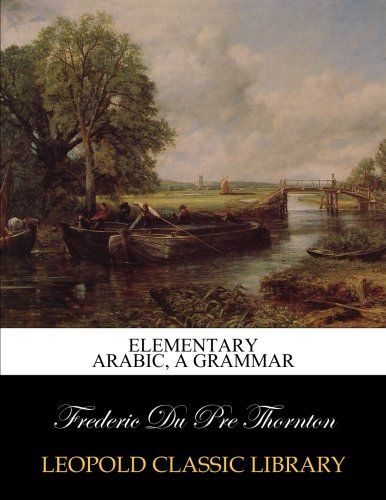 Elementary Arabic, a grammar