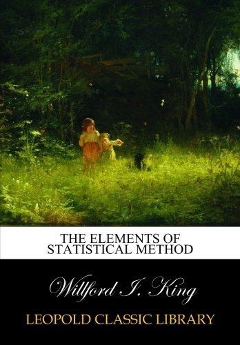The elements of statistical method
