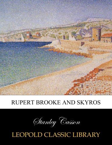 Rupert Brooke and Skyros