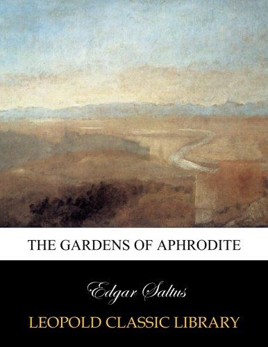 The gardens of Aphrodite