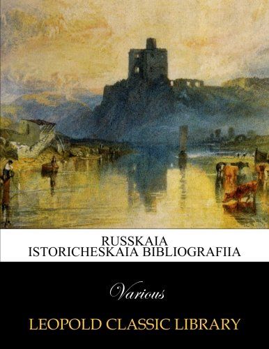 Russkaia istoricheskaia bibliografiia (Russian Edition)