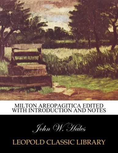 Milton Areopagitica edited with introduction and notes