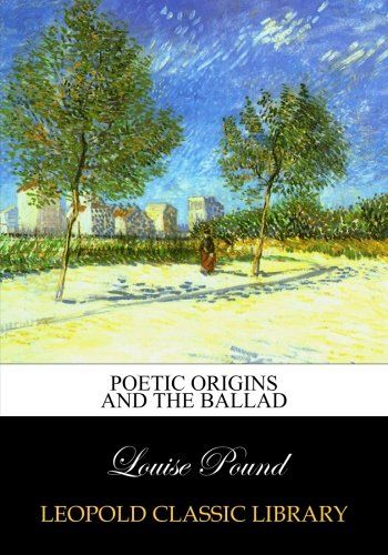 Poetic origins and the ballad