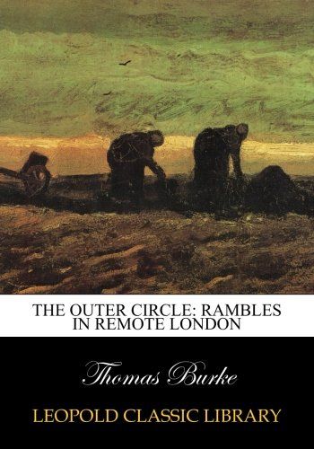 The outer circle: rambles in remote London