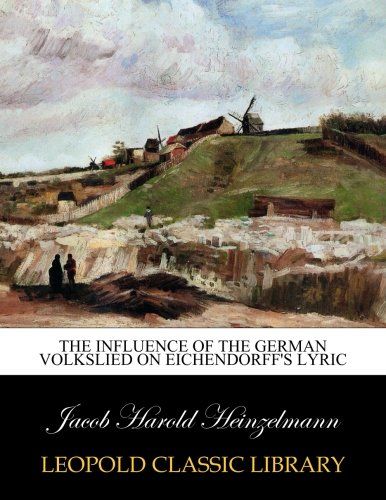 The influence of the German volkslied on Eichendorff's lyric