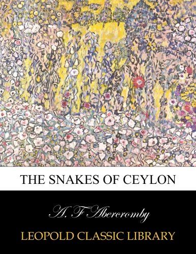 The snakes of Ceylon