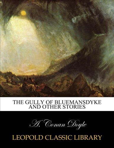 The gully of Bluemansdyke and other stories