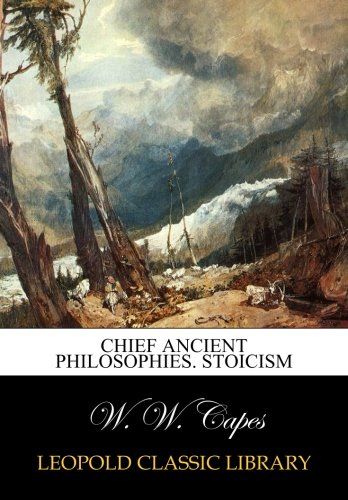 Chief ancient philosophies. Stoicism