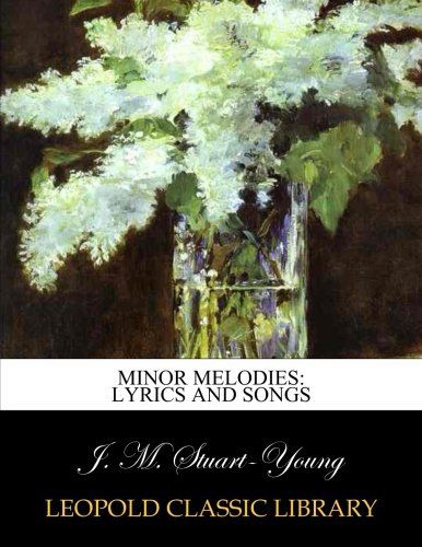 Minor melodies: lyrics and songs