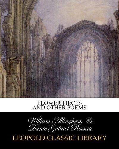 Flower pieces and other poems