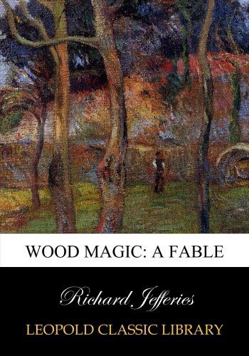 Wood magic: a fable