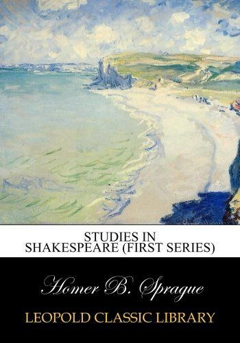 Studies in Shakespeare (First Series)