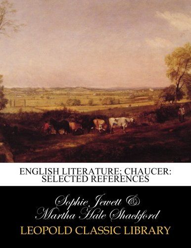 English literature; Chaucer: selected references
