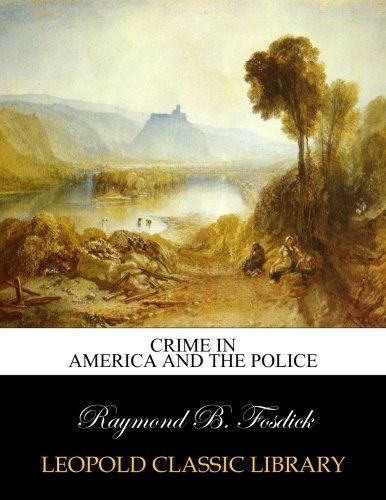 Crime in America and the police