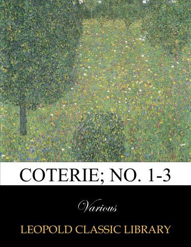 Coterie; No. 1-3